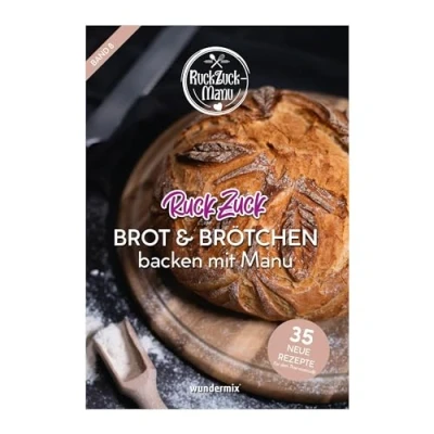 Abbildung von RuckZuck Brot &amp; Brötchen Band 8: 35 neue Rezepte für den Thermomix®