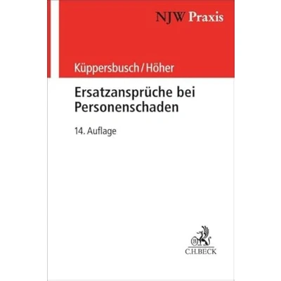 Abbildung von Ersatzansprüche bei Personenschaden: Eine praxisbezogene Anleitung (NJW Praxis)