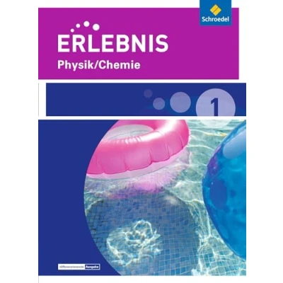 Abbildung von Erlebnis Physik/Chemie Ausgabe 2015 für Realschulen und Oberschulen in Niedersachsen: Schülerband 1
