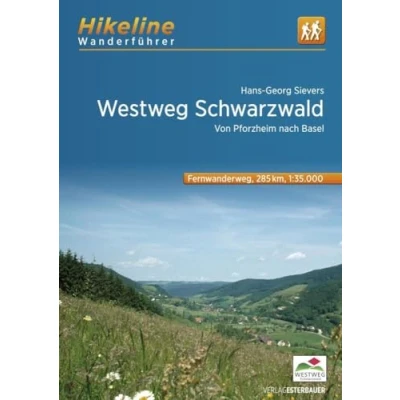 Abbildung von Fernwanderweg Westweg Schwarzwald: Von Pforzheim nach Basel 285 km, 1:35.000 (Hikeline /Wanderführer)