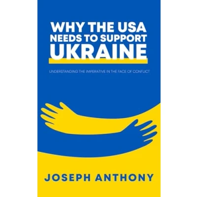 Abbildung von Why the USA Needs to Support Ukraine: Understanding Imperative in Face of Conflict