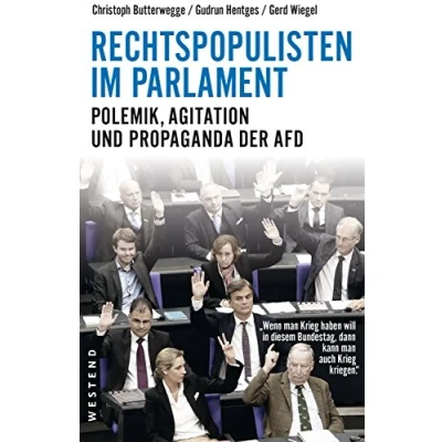 Abbildung von Rechtspopulisten im Parlament: Polemik, Agitation und Propaganda der AfD