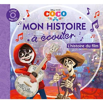 Abbildung von COCO Mon histoire à écouter L&#039;histoire du film Livre CD Disney Pixar