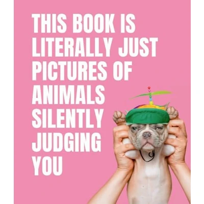 Abbildung von This Book Is Literally Just Pictures of Animals Silently Judging You