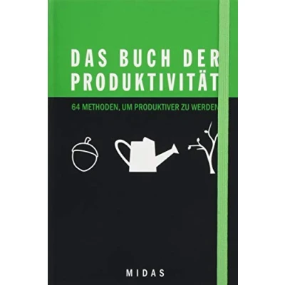 Abbildung von Das Buch der Produktivität: 64 Methoden, um produktiver zu werden (Midas Smart Guides)