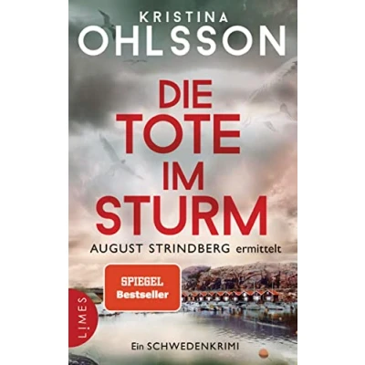 Abbildung von Die Tote im Sturm August Strindberg ermittelt: Ein Schwedenkrimi