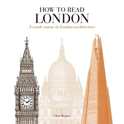Abbildung von How to Read London: A Crash Course in London Architecture