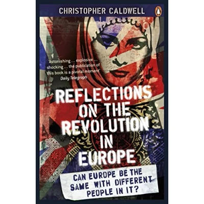 Abbildung von Reflections on the Revolution In Europe: Immigration, Islam and West