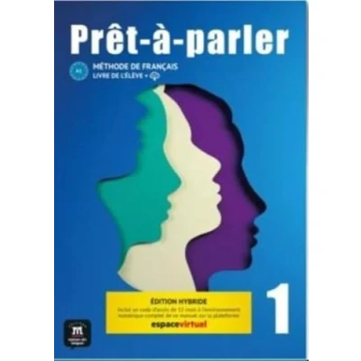 Abbildung von Prêt à parler 1. Livre de l&#039;élève. Ed. Hybride: l&#039;élève, édition hybride (Prêt 1 Édition l’élève + audio MP3. A1)