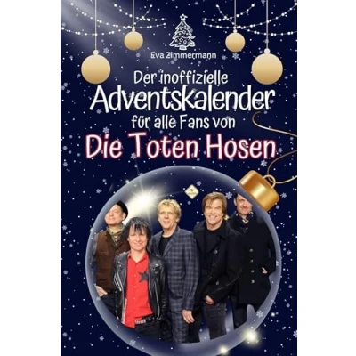 Abbildung von Der inoffizielle Adventskalender für alle Fans von Die Toten Hosen Hochwertige Hardcover Ausgabe das perfekte Geschenk 2024