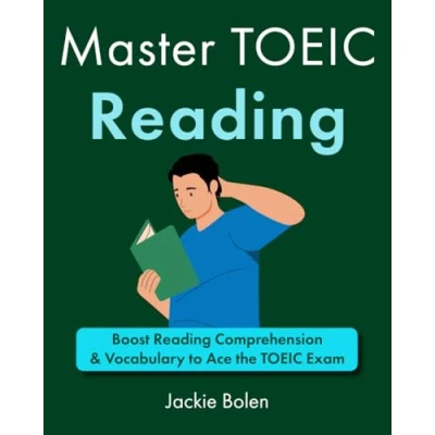 Abbildung von Master TOEIC Reading: Boost Reading Comprehension &amp; Vocabulary to Ace the Exam (Exam English (for TOEFL/TOEIC/IELTS))