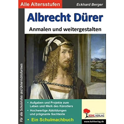 Abbildung von Albrecht Dürer ... anmalen und weitergestalten: Ein Schulmalbuch (Bedeutende Künstler weitergestalten)
