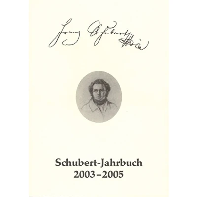 Abbildung von Schubert Jahrbuch 2003 2005: 67/2003 Bericht über das Symposium Weimar 2005. Dichtungen Friedrich Schillers im Werk Franz Schuberts