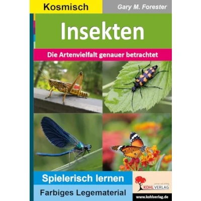 Abbildung von Insekten: Die Artenvielfalt genauer betrachtet (Montessori Reihe: Lern und Legematerial)