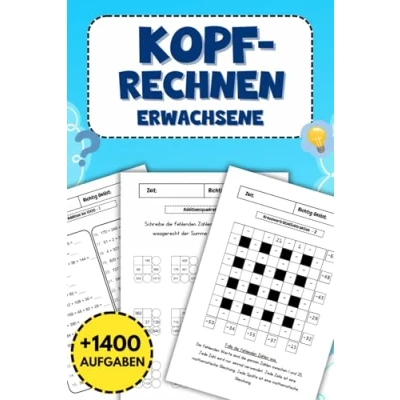 Abbildung von Kopfrechnen Erwachsene: Rätselbuch mit mehr als 1400 abwechslungsreichen Aufgaben, ideal zur Verbesserung der mentalen Rechenfertigkeiten