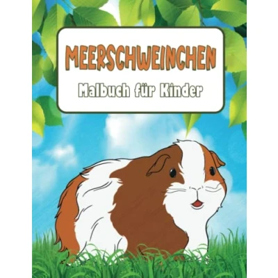 Abbildung von Meerschweinchen Malbuch für Kinder: Niedliche Malvorlagen zum Entspannen und Genießen, bestes Geschenk Liebhaber