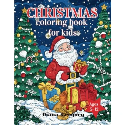 Abbildung von Christmas Coloring Book for Kids: 47 Fun and Festive Designs with Santa, Snowmen, Reindeer, Trees, Gifts, More! (Perfect Holiday Activity Stocking Stuffer), kids Ages 5 12