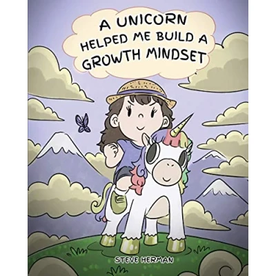 Abbildung von a Unicorn Helped Me Build Growth Mindset: Cute Children Story To Help Kids Confidence, Perseverance, and Develop Mindset. (My Books, Band 5)