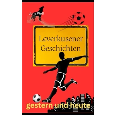 Abbildung von Leverkusener Geschichten: gestern und heute