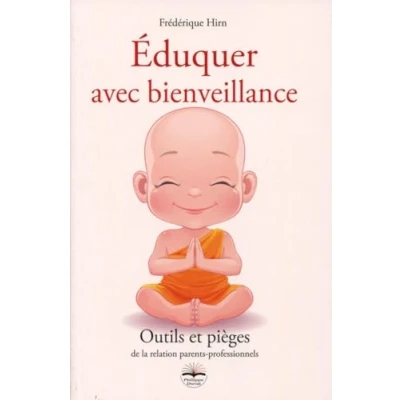 Abbildung von Éduquer avec bienveillance: Pièges et outils de la relation parents professionnels