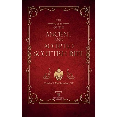 Abbildung von The Book Of Ancient And Accepted Scottish Rite: Illustrated (RITUALS, Band 7)