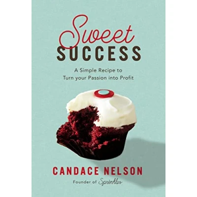 Abbildung von Sweet Success: A Simple Recipe to Turn your Passion into Profit