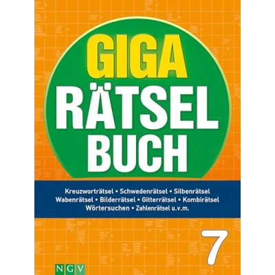 Abbildung von Giga Rätselbuch 7: Rätselspaß XXL Der perfekte Rätselmix im Großformat