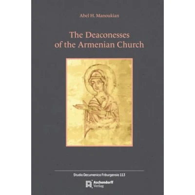 Abbildung von the Deaconesses of Armenian Church (Studia Oecumenica Friburgensia)