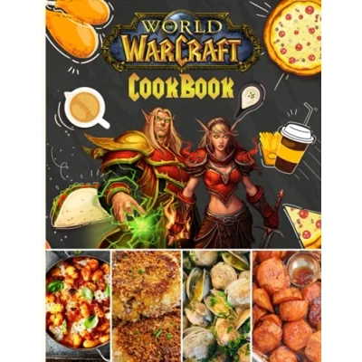 Abbildung von World Of Warcraft Cookbook: Simple Recipes To Enjoy Together Easy Learn The Basics