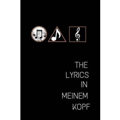 Abbildung von The Lyrics In Meinems Kopf Songwriter Notizbuch: Liniert Seite für Songtexte schreiben ( linke ) mit 12 Notensysteme Notenheft , Songwriting Notebook 110 Seiten