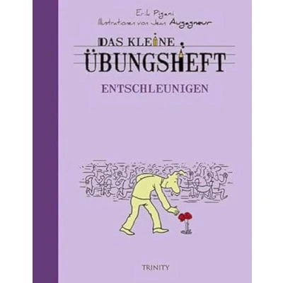 Abbildung von Das kleine Übungsheft Entschleunigen (Das Übungsheft, Bibliothek der guten Gefühle)