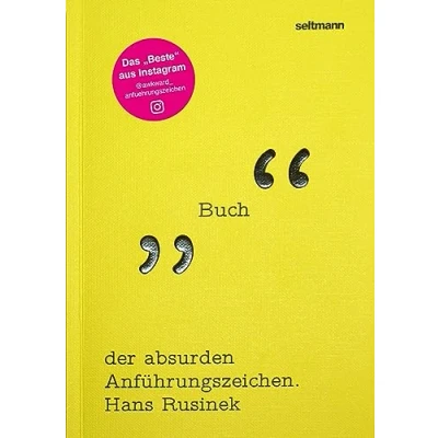 Abbildung von Das Buch der absurden Anführungszeichen: zum Instagram Hit @awkward_anfuehrungszeichen