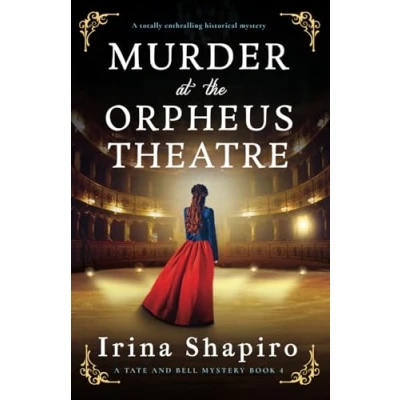 Abbildung von Murder at the Orpheus Theatre: A totally enthralling historical mystery (A Tate and Bell Mystery, Band 4)