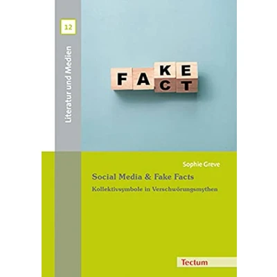 Abbildung von Social Media &amp; Fake Facts: Kollektivsymbole in Verschwörungsmythen (Literatur und Medien)