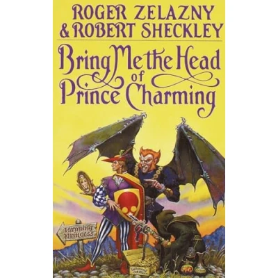 Abbildung von Bring Me the Head of Prince Charming: A Novel