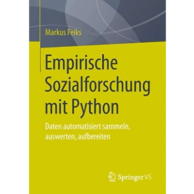 Abbildung von Empirische Sozialforschung mit Python: Daten automatisiert sammeln, auswerten, aufbereiten