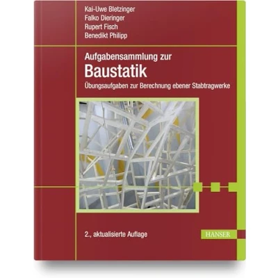Abbildung von Aufgabensammlung zur Baustatik: Übungsaufgaben Berechnung ebener Stabtragwerke