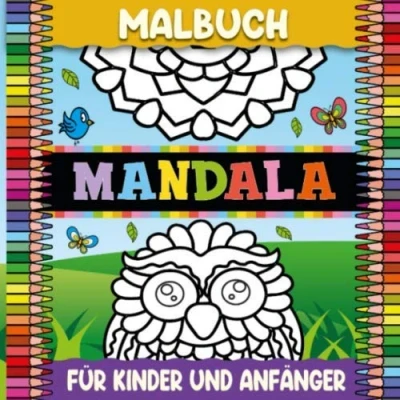Abbildung von Mandala Malbuch für Kinder und Anfänger: Einfaches alle (kinder Erwachsene), Blumen, Tiere, Geometrische mehr ....