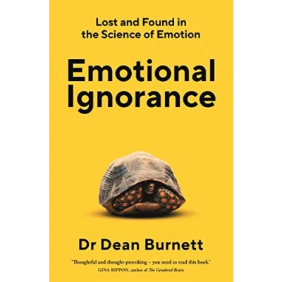 Abbildung von Emotional Ignorance: Lost and Found in the Science of Emotion