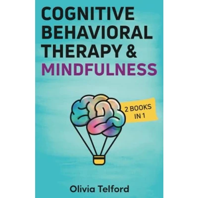 Abbildung von Cognitive Behavioral Therapy and Mindfulness: 2 Books in 1