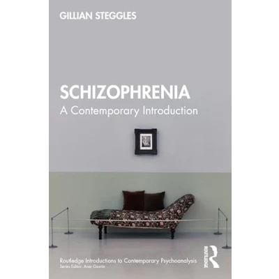 Abbildung von Schizophrenia: A Contemporary Introduction (Routledge Introductions to Psychoanalysis)