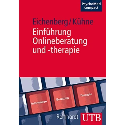 Abbildung von Einführung Onlineberatung und therapie: Grundlagen, Interventionen Effekte der Internetnutzung. PsychoMed compact; Band 7
