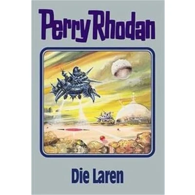 Abbildung von Perry Rhodan, Bd.75, Die Laren: Rhodan Band 75 (Perry Silberband, 75)