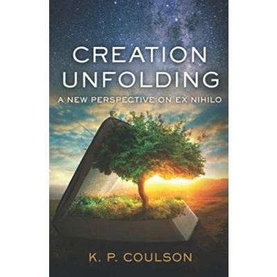 Abbildung von Creation Unfolding: A New Perspective on ex nihilo: Nihilo
