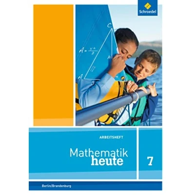 Abbildung von Mathematik heute Ausgabe 2016 für die Sekundarstufe I in Berlin und Brandenburg: Arbeitsheft mit Lösungen 7 (Mathematik heute: 2014 Brandenburg)
