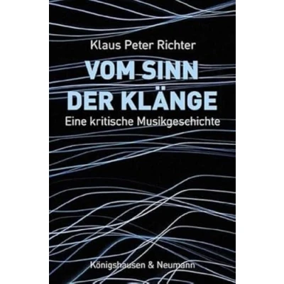 Abbildung von Vom Sinn der Klänge: Eine kritische Musikgeschichte