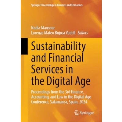 Abbildung von Sustainability and Financial Services in the Digital Age: Proceedings from 3rd Finance, Accounting, Law Age Conference, ... Business Economics)