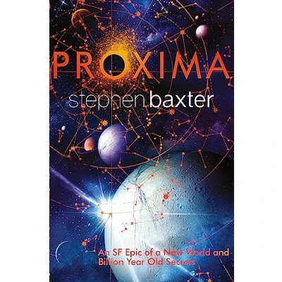 Abbildung von Proxima: An SF Epic of a New World and Billion Year Old Secrets
