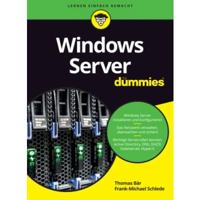 Abbildung von Windows Server für Dummies: Alles zu Active Directory, DNS Server, Hyper V und mehr
