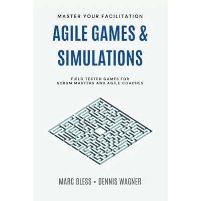 Abbildung von Agile Games and Simulations: Field tested for Scrum Masters Coaches